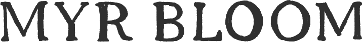 Myr Bloom